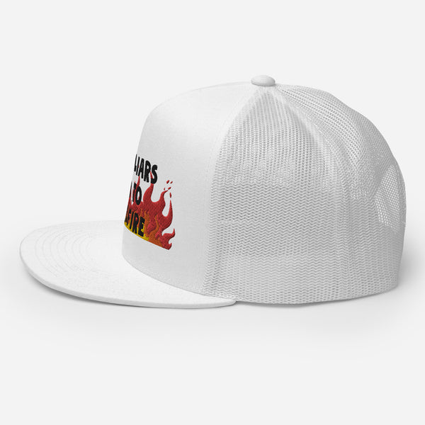 All Liars Go To Hell Fire Embroidered Trucker Cap