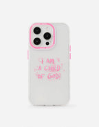 Elevated Faith Christian iPhone Case with pink text reading I am a child of God on clear background