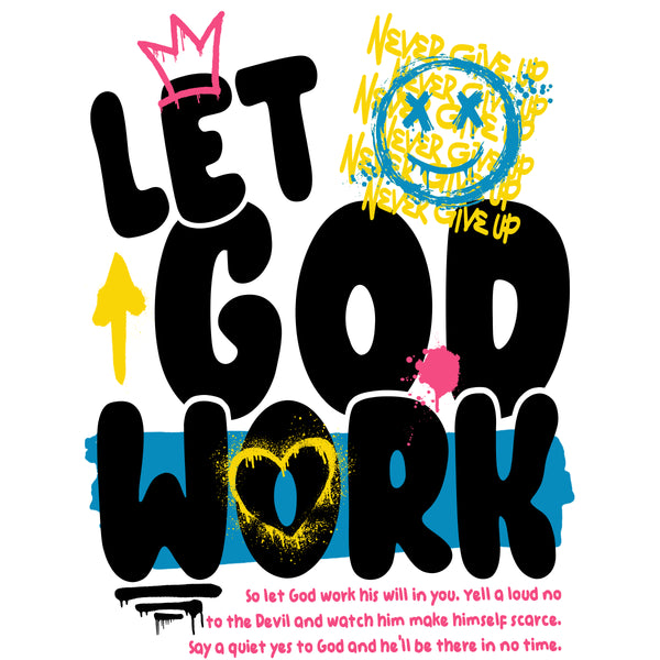 Let God Work 2024 - Back Print