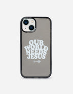 Elevated Faith Christian iPhone Case with 'Our World Needs Jesus' Design in Gray