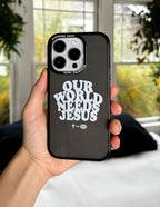 Christian iPhone Case featuring 'Our World Needs Jesus' statement design by Elevated Faith