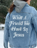 What a Friend In Jesus Denim Jacket