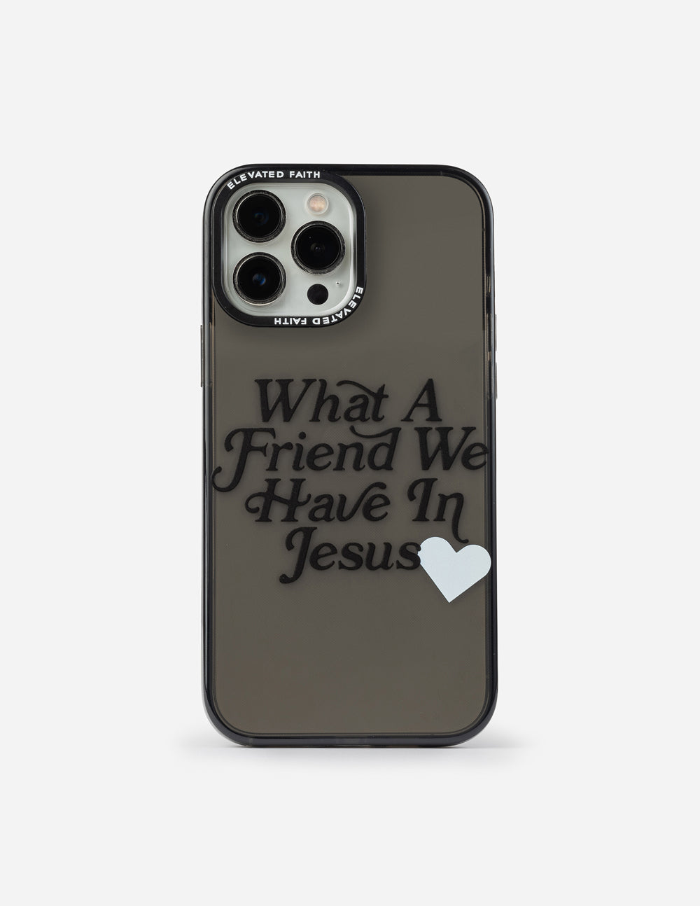 Christian iPhone Case featuring the phrase What A Friend We Have In Jesus with a heart design