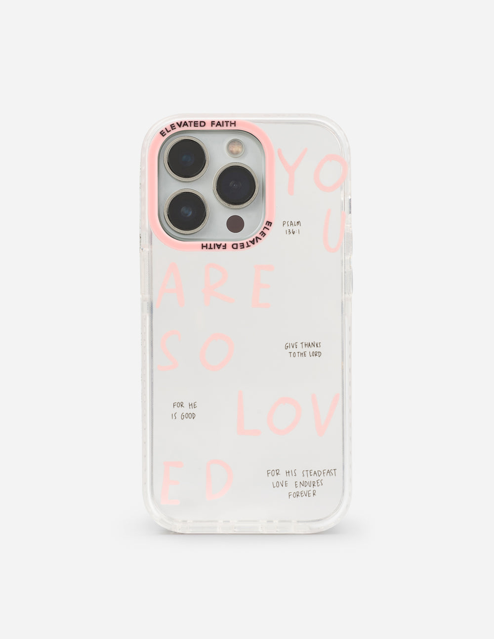 Elevated Faith You Are So Loved Phone Case iPhone 17 Pro Max