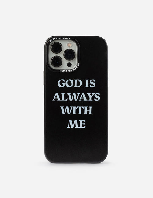 Elevated Faith Christian iPhone Case with the text 'God is always with me' in white lettering