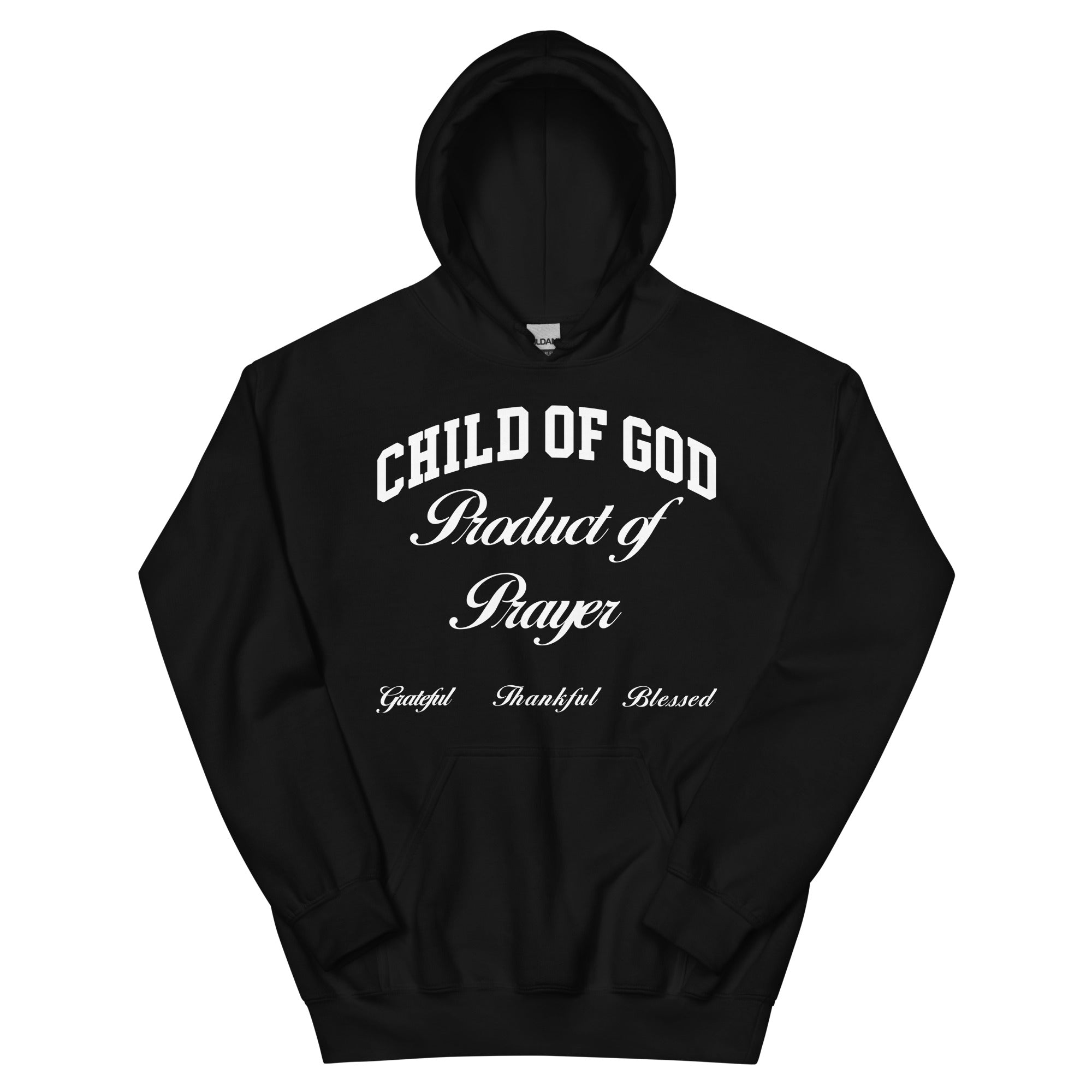 Black Christian Hoodie with 'Child of God Product of Prayer' text in stylish font