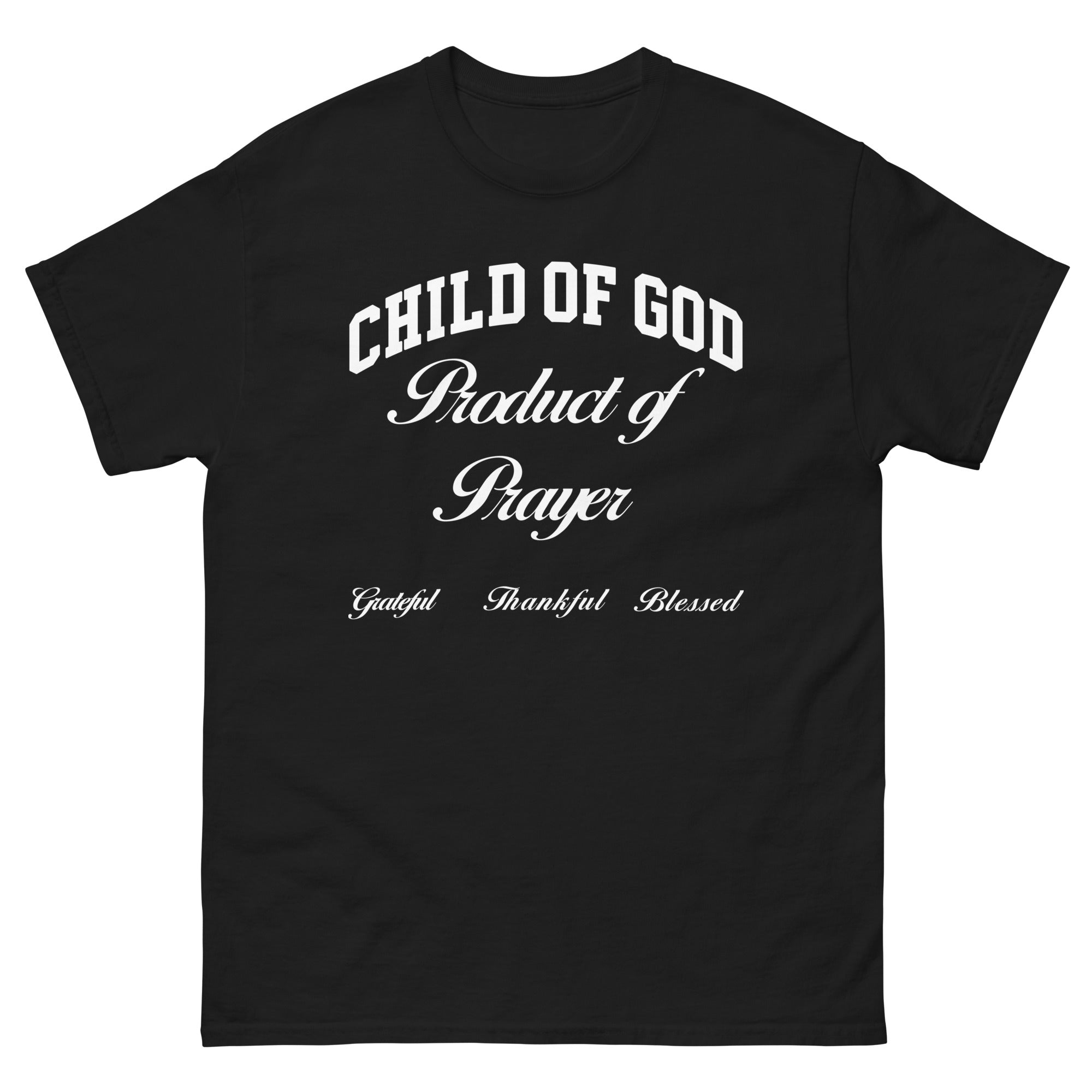 Black Christian T-shirt with 'Child of God Product of Prayer' design celebrating gratitude and thankfulness