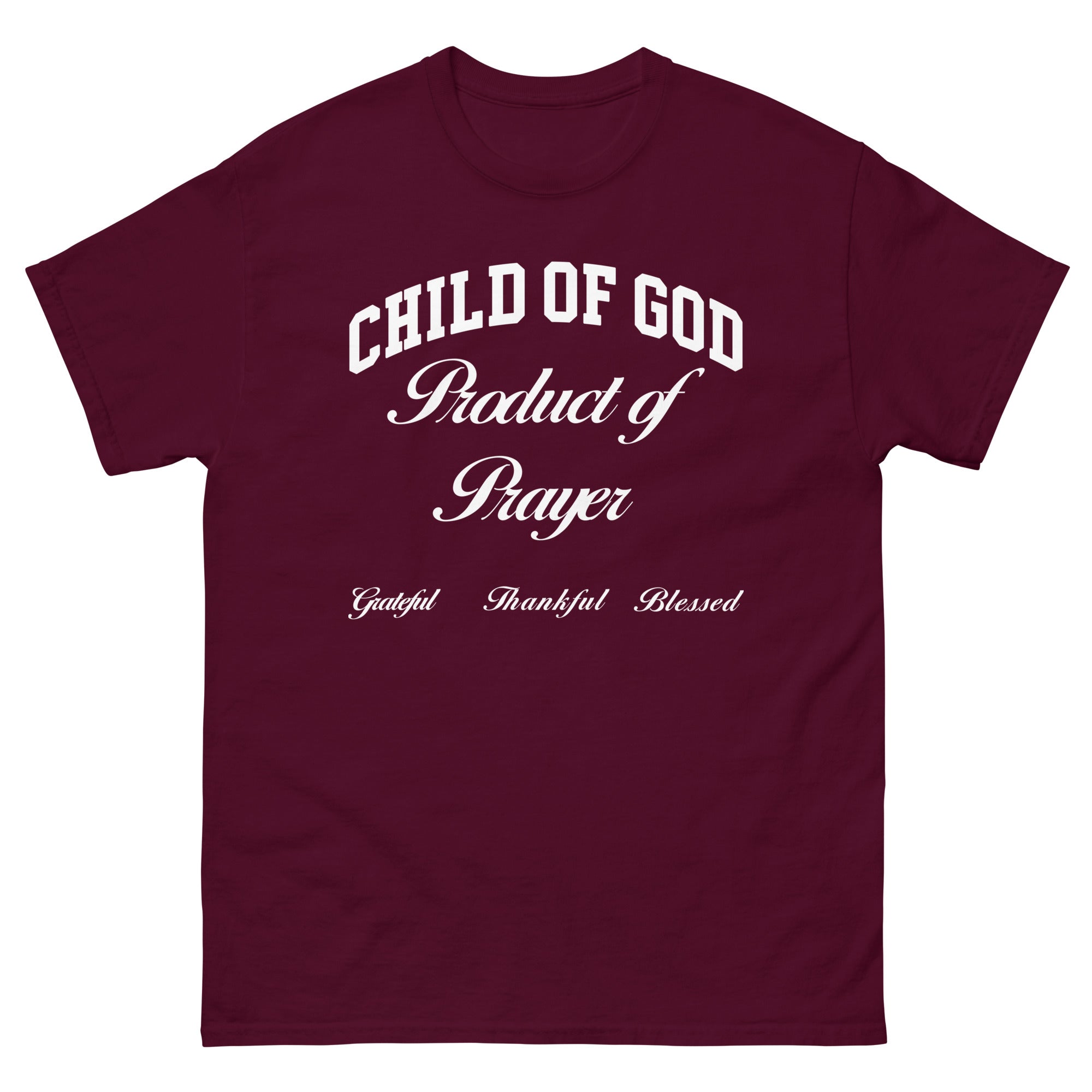 Maroon Christian T-shirt with 'Child of God Product of Prayer' text for faith-inspired wear