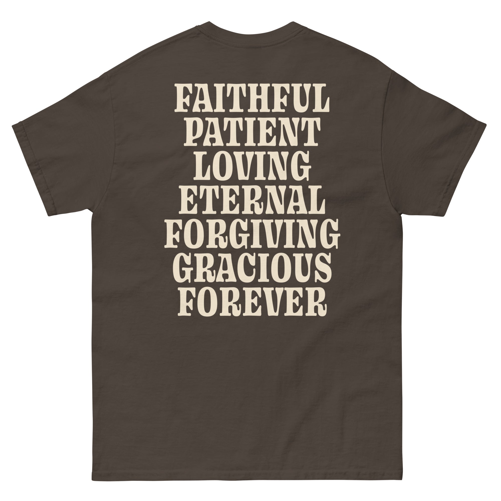 Christian T-Shirt with Faithful, Patient, Loving, Eternal, Forgiving, Gracious, and Forever Text Design