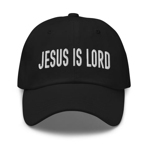 Jesus Is Lord Embroidered Dad hat