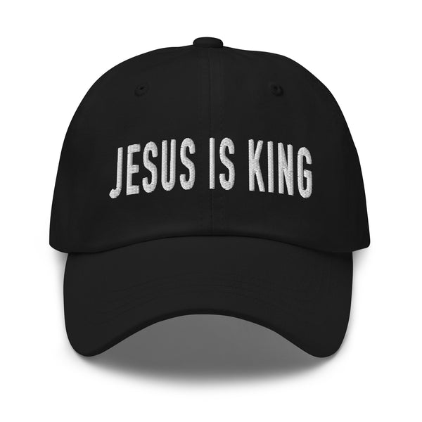 Jesus Is King Embroidered Dad hat