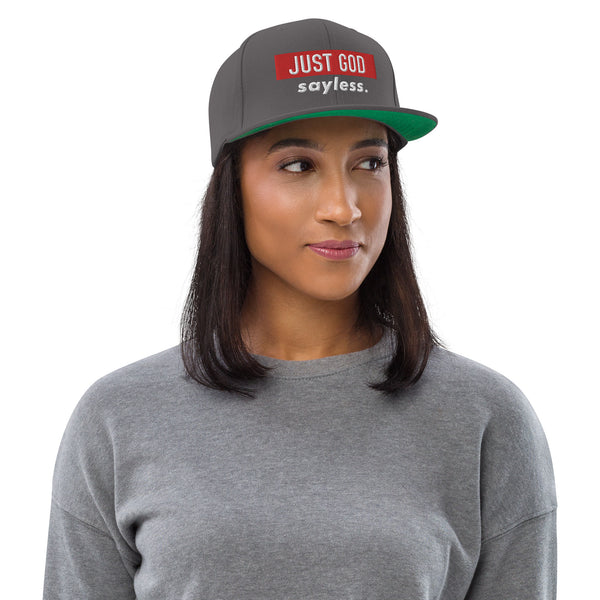 Just God sayless Embroidered Snapback Hat
