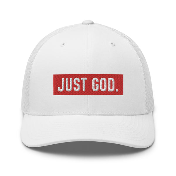 Just God. Embroidered Trucker Cap