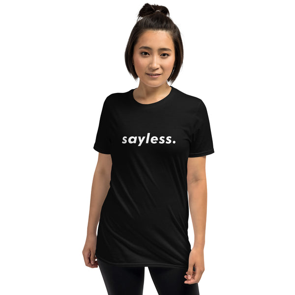 Sayless. white print center chest Short-Sleeve Unisex T-Shirt, #sayleslifestyle