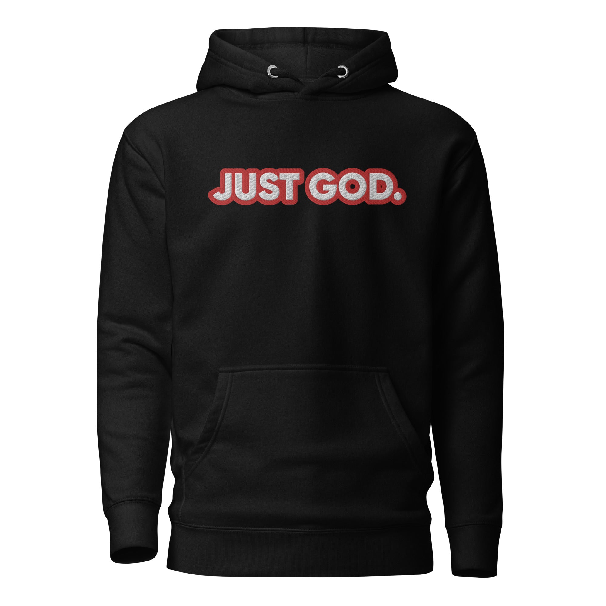 Just God. Large Embroidery Unisex Hoodie, Christian Hoodie