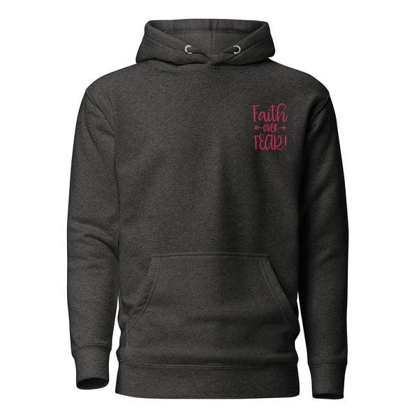 Faith Over Fear Pink Embroidered Unisex Hoodie, Christian Hoodie