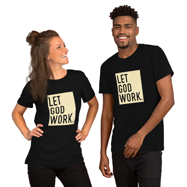 Let God Work Cream Unisex t-shirt, Bella Canvas, Christian Shirt