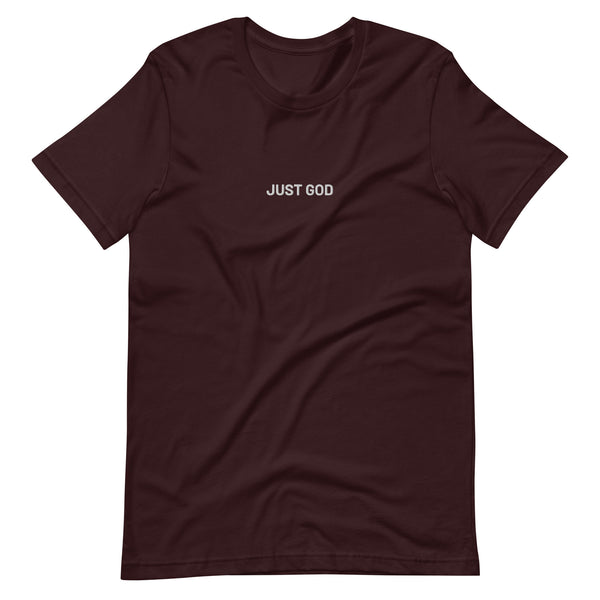 Just God Embroidered Unisex t-shirt
