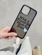 Elevated Faith Christian iPhone Case with the quote What A Friend We Have In Jesus