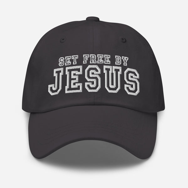 Set Free By Jesus Embroidered Dad hat - Christian Hat