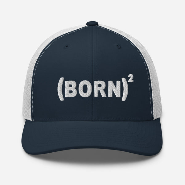 Born Again, White Thread Embroidered Trucker Cap - Christian Hat