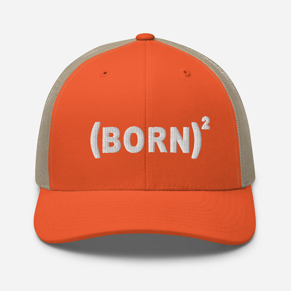 Born Again, White Thread Embroidered Trucker Cap - Christian Hat